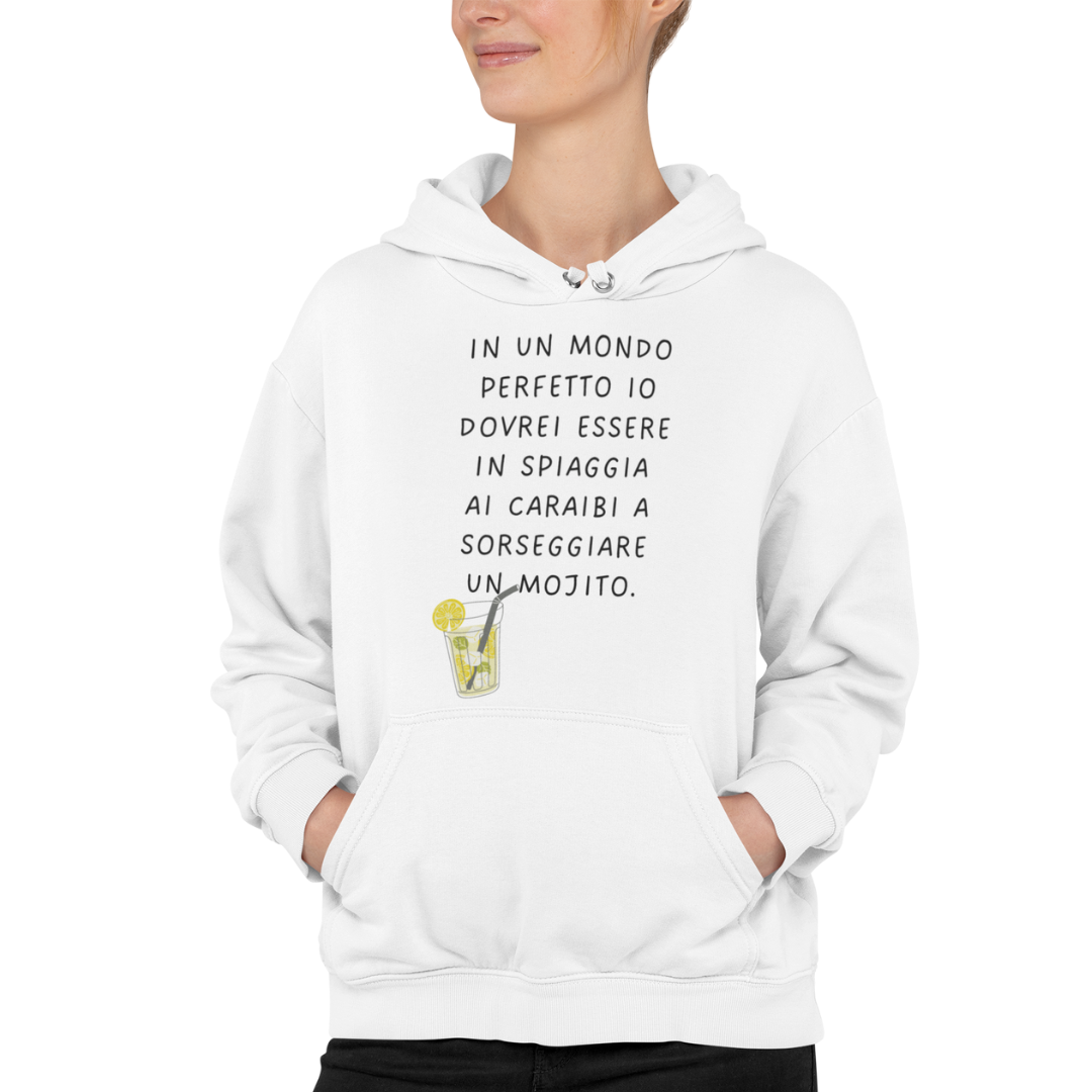 Felpa con Cappuccio "In un mondo perfetto io dovrei"