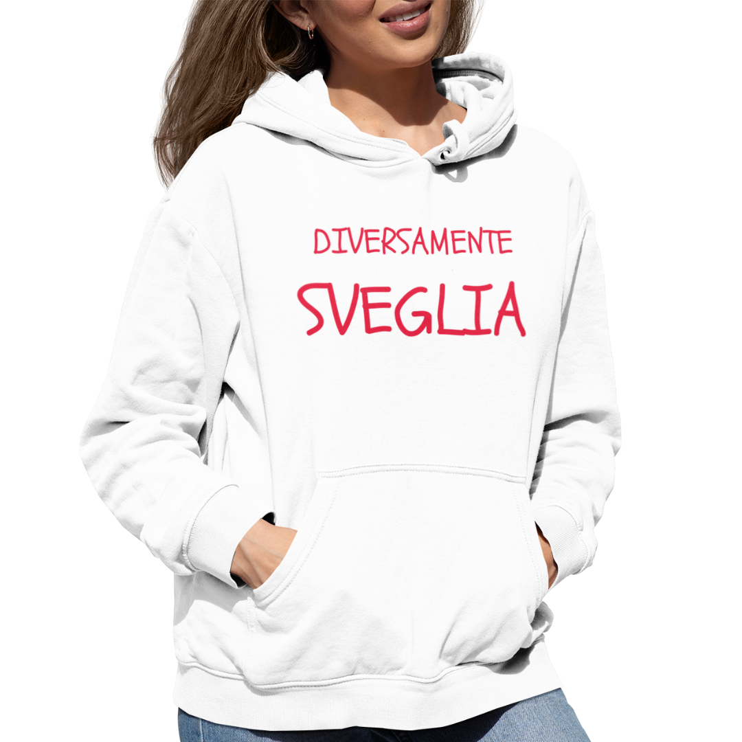 Felpa con Cappuccio "Diversamente sveglia"