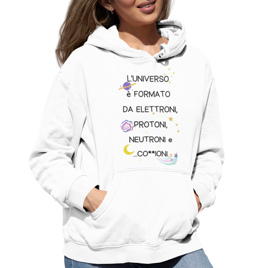 Felpa con Cappuccio "L'universo è formato da elettroni"