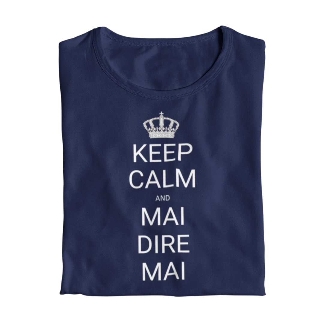 Maglietta Donna "Keep calm and mai dire mai"