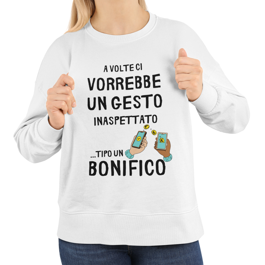 Felpa Girocollo Donna "A volte ci vorrebbe un gesto inaspettato"