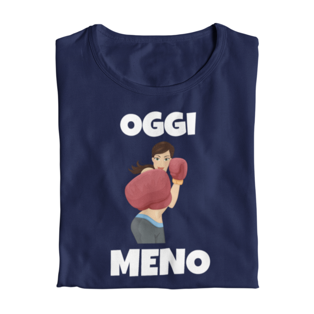 Maglietta Donna "Oggi meno"