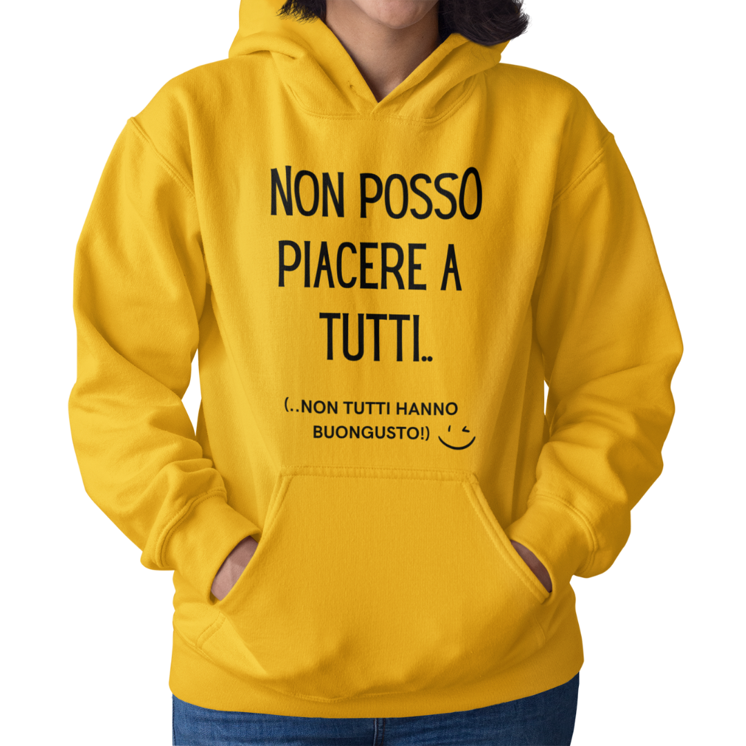 Felpa con Cappuccio Donna "Non posso piacere a tutti.."