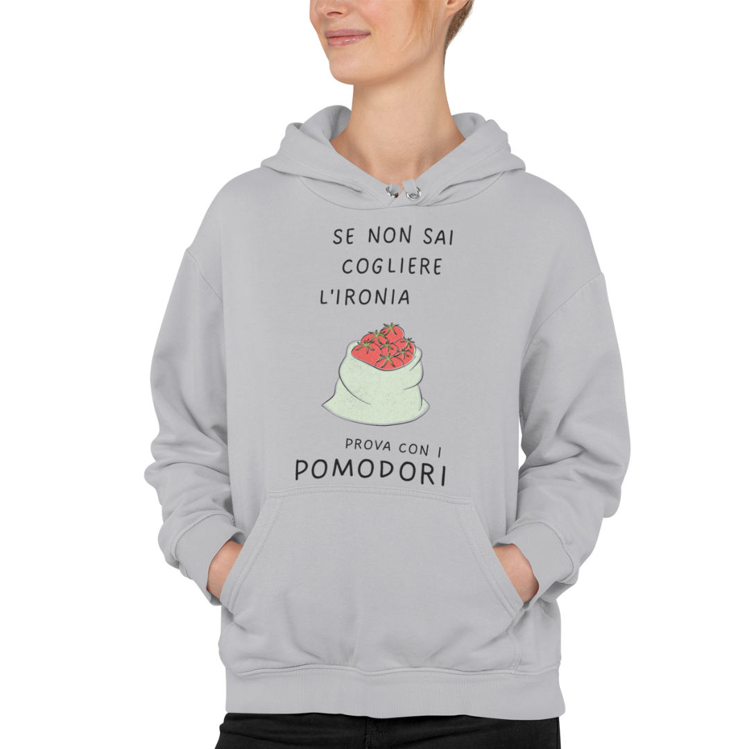 Felpa con Cappuccio "Se non sai cogliere l'ironia"