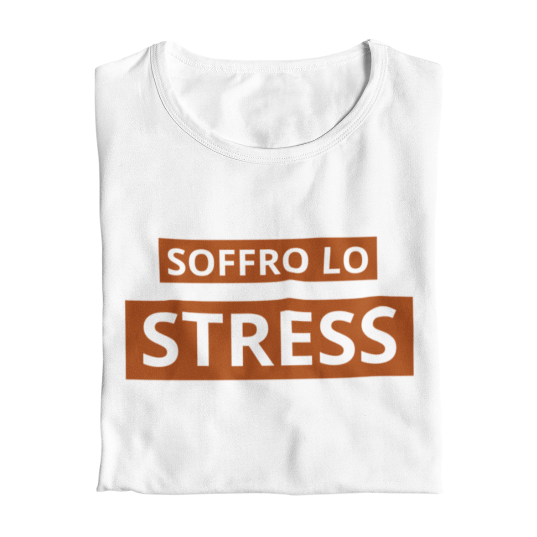 Maglietta Donna "Soffro lo stress"