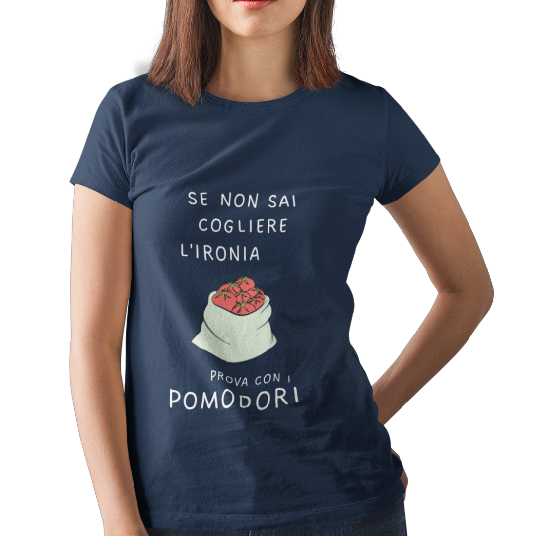 Maglietta Donna "Prova con i pomodori"