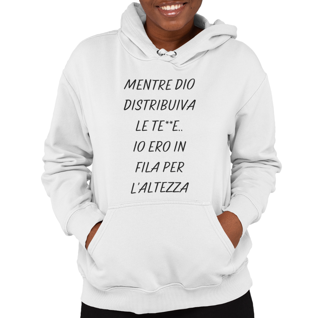 Felpa con Cappuccio Donna "Mentre Dio distribuiva le te**e"