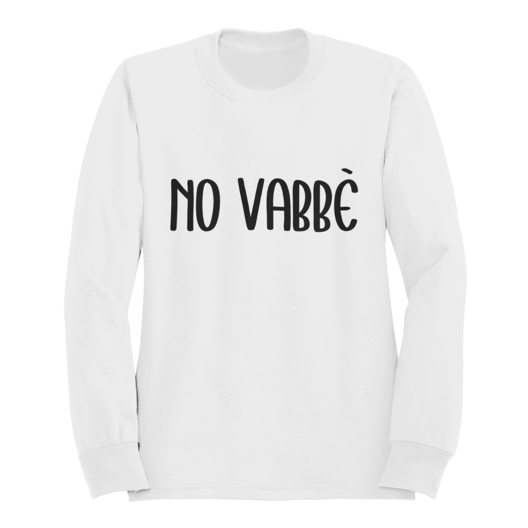 Felpa Girocollo Donna "No vabbè"