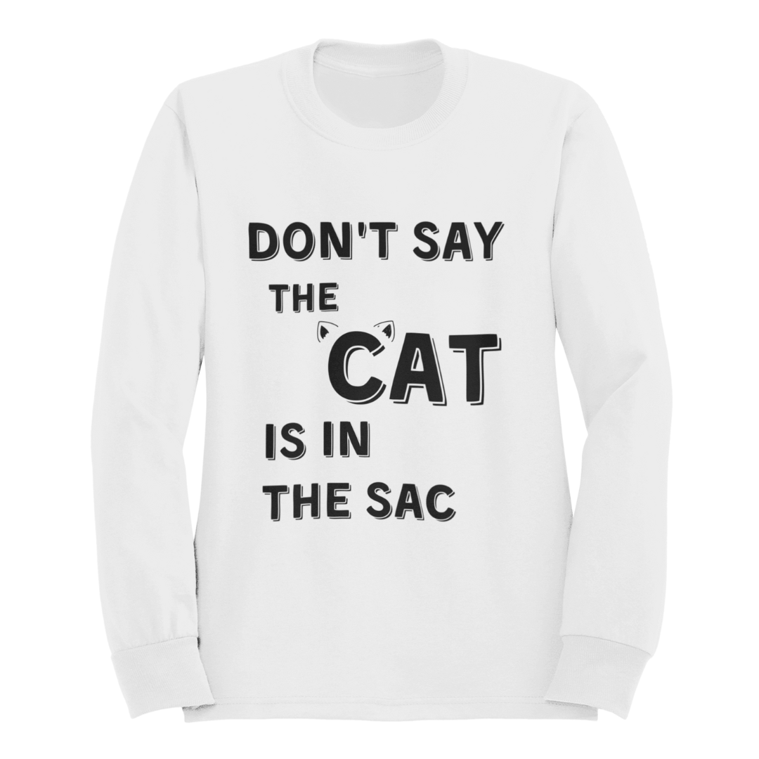 Felpa Girocollo Donna "Don't say the cat is in the sac"