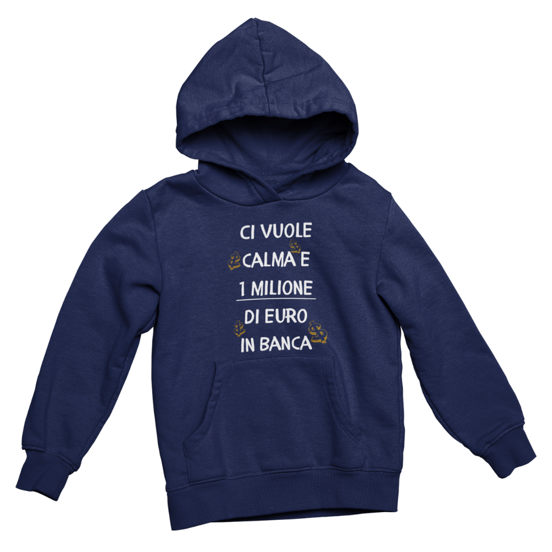 Felpa con Cappuccio Donna "Ci vuole calma e 1 milione"