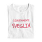 Maglietta Donna "Diversamente sveglia"