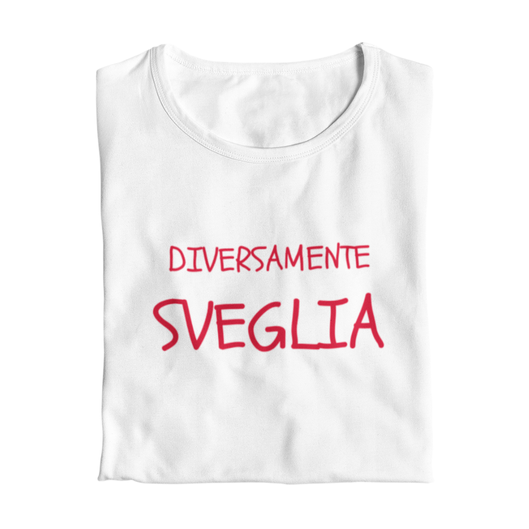 Maglietta Donna "Diversamente sveglia"