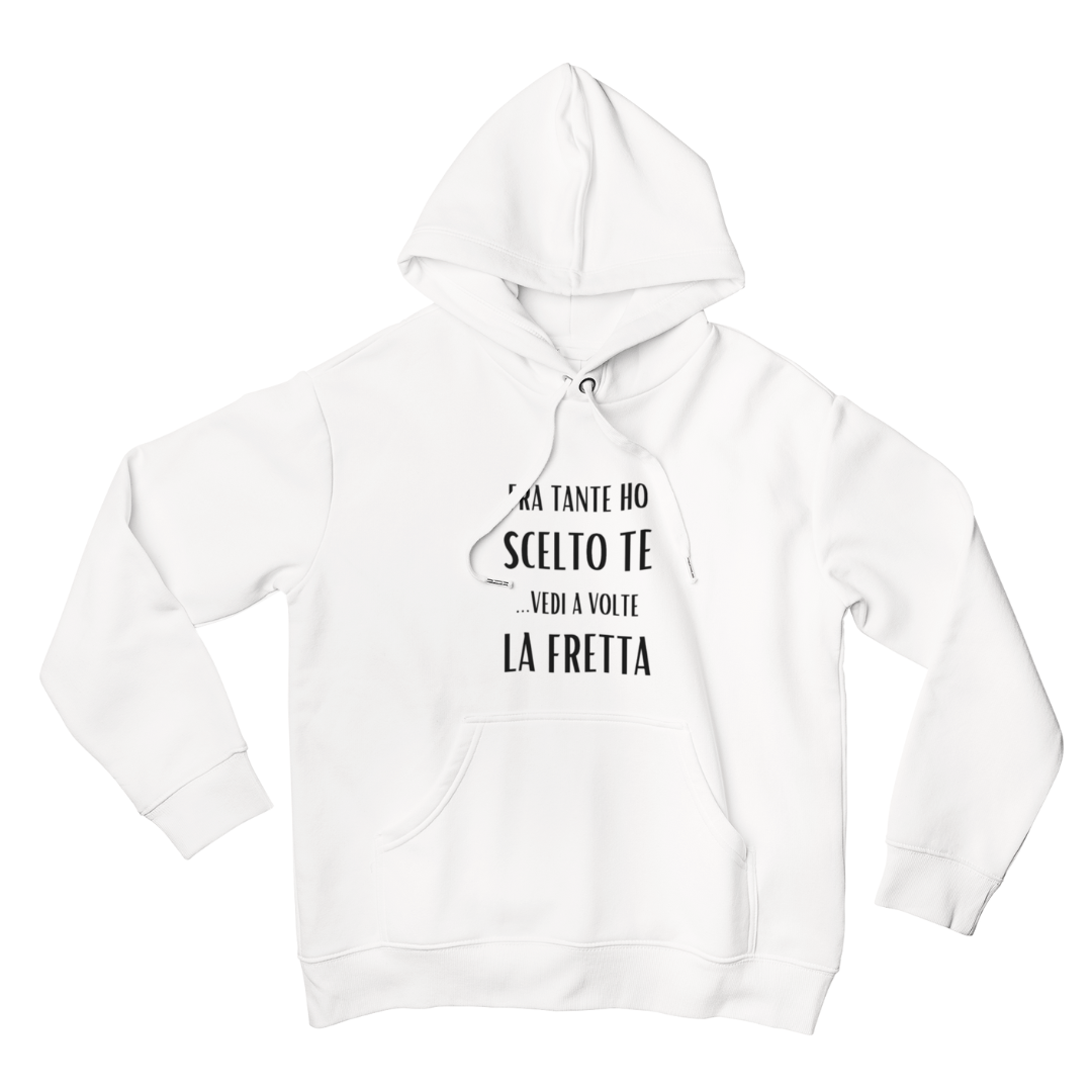 Felpa con Cappuccio Uomo "Fra tante ho scelto te"