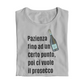 Maglietta Donna "Pazienza fino ad un certo punto"