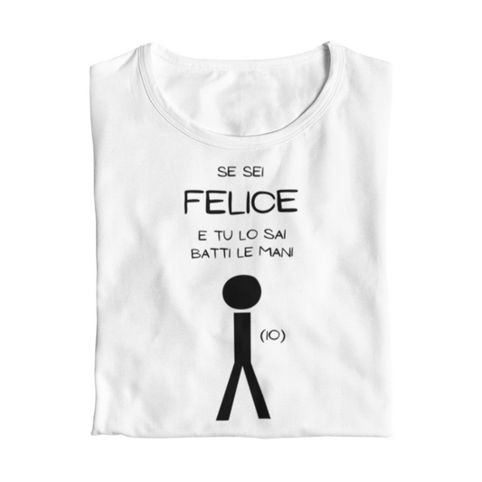 Maglietta Donna "Se sei felice e tu lo sai batti le mani"