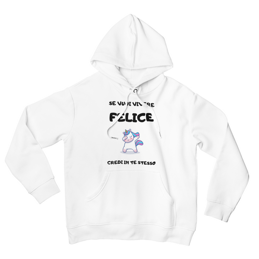Felpa con Cappuccio "Se vuoi vivere felice"
