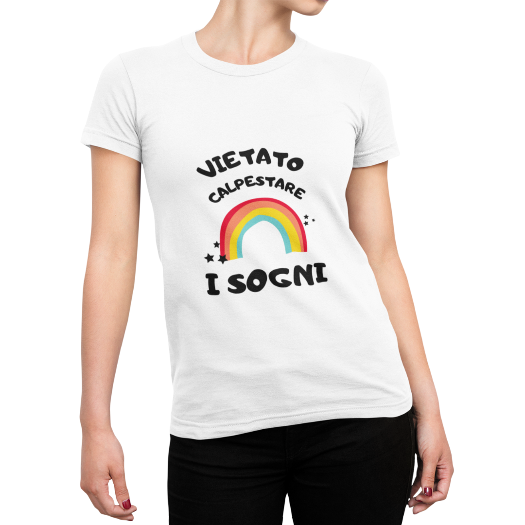 Maglietta Donna Vietato calpestare i sogni