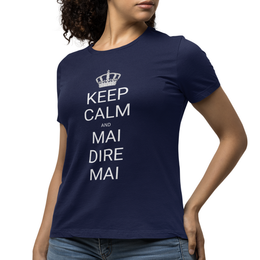 Maglietta Donna "Keep calm and mai dire mai"