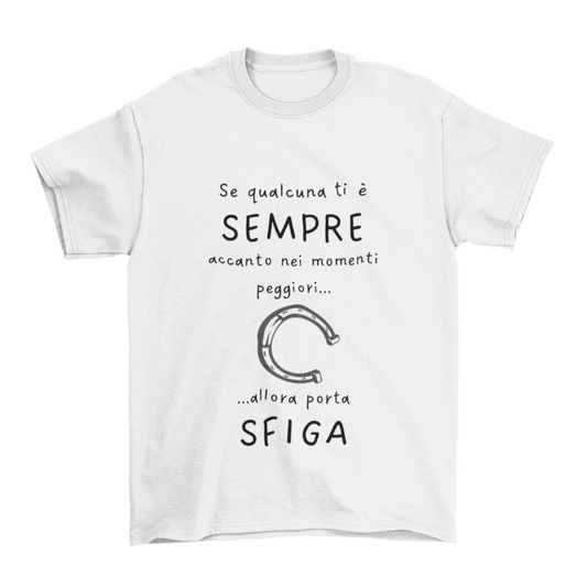 Maglietta Uomo "Se qualcuna ti è sempre accanto..."