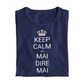 Maglietta Donna "Keep calm and mai dire mai"
