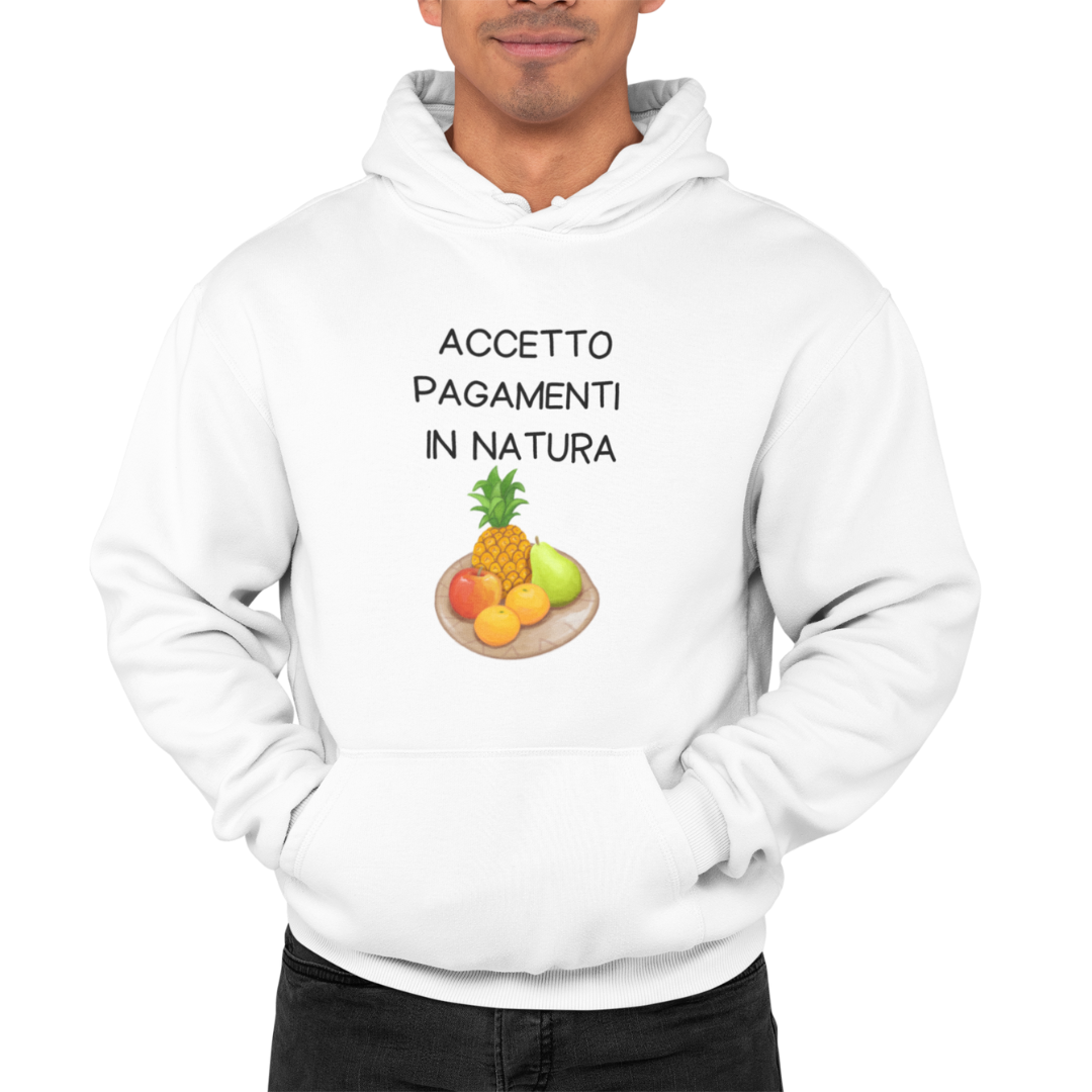Felpa con Cappuccio Uomo "Accetto pagamenti in natura"