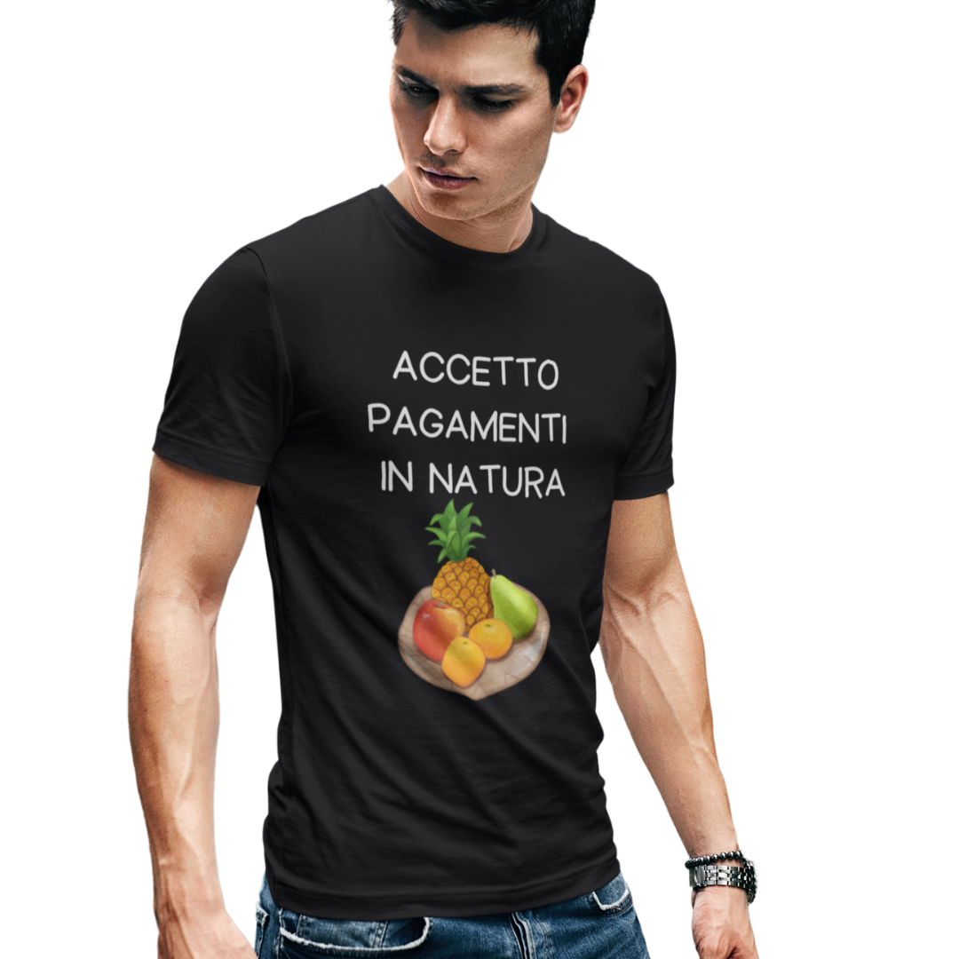 Maglietta Uomo "Accetto pagamenti in natura"