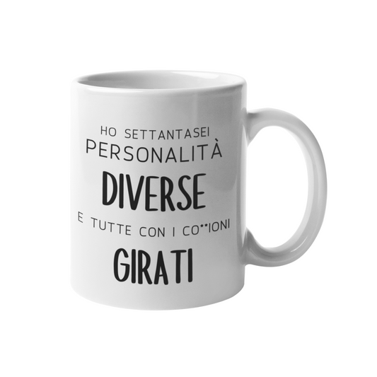 Tazza "Ho settantasei personalità diverse"