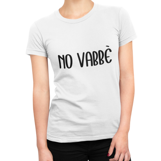 Maglietta Donna "No vabbè"