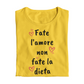 Maglietta Donna "Fate l'amore non fate la dieta"