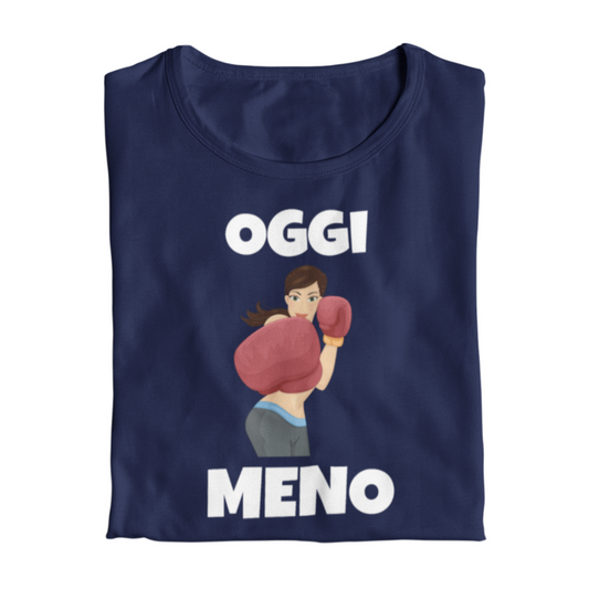 Maglietta Donna "Oggi meno"