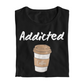 Maglietta Donna "Addicted"