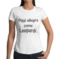 Maglietta Donna "Oggi allegra come Leopardi."