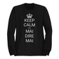 Felpa Girocollo Donna "Keep calm and mai dire mai"
