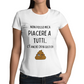 Maglietta Donna "Non posso mica piacere a tutti.."