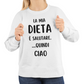 Felpa Girocollo Donna "La mia dieta è salutare"