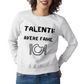 Felpa Girocollo Donna "Talenti: avere fame"