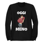 Felpa Girocollo Donna "Oggi meno"