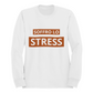 Felpa Girocollo Donna "Soffro lo stress"