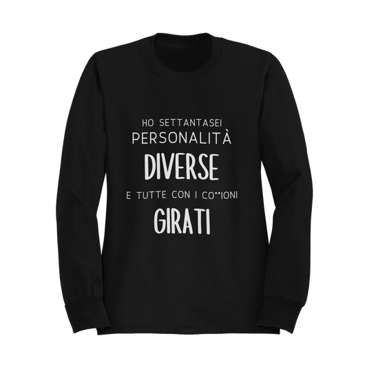 Felpa Girocollo Donna "Ho settantasei personalità diverse"