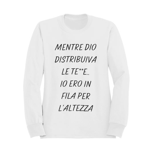 Felpa Girocollo Donna "Mentre Dio distribuiva le te**e"