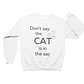 Felpa Girocollo Uomo "Don't say the cat is in the sac"